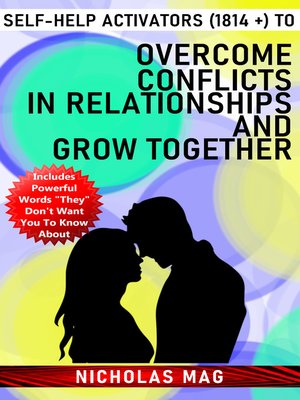 cover image of Self-Help Activators (1814 +) to Overcome Conflicts in Relationships and Grow Together
